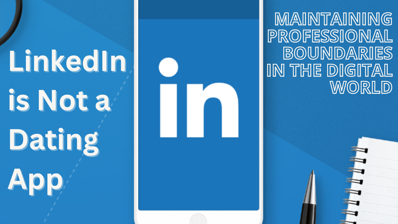Dear “Hi Beautiful” — This Is LinkedIn, Not Tinder