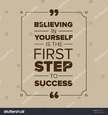 Believe in Yourself: The First Step to Success