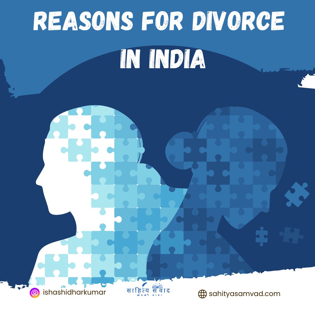 Main Reasons for Divorce in India - Growing Challenges in Modern Society