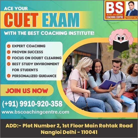 CUET 2025 Success Starts Here – Best CUET Coaching in Delhi - BS Coaching Centre