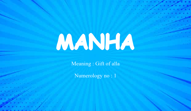 Manha – A Name of Grace and Divine Gift in Urdu