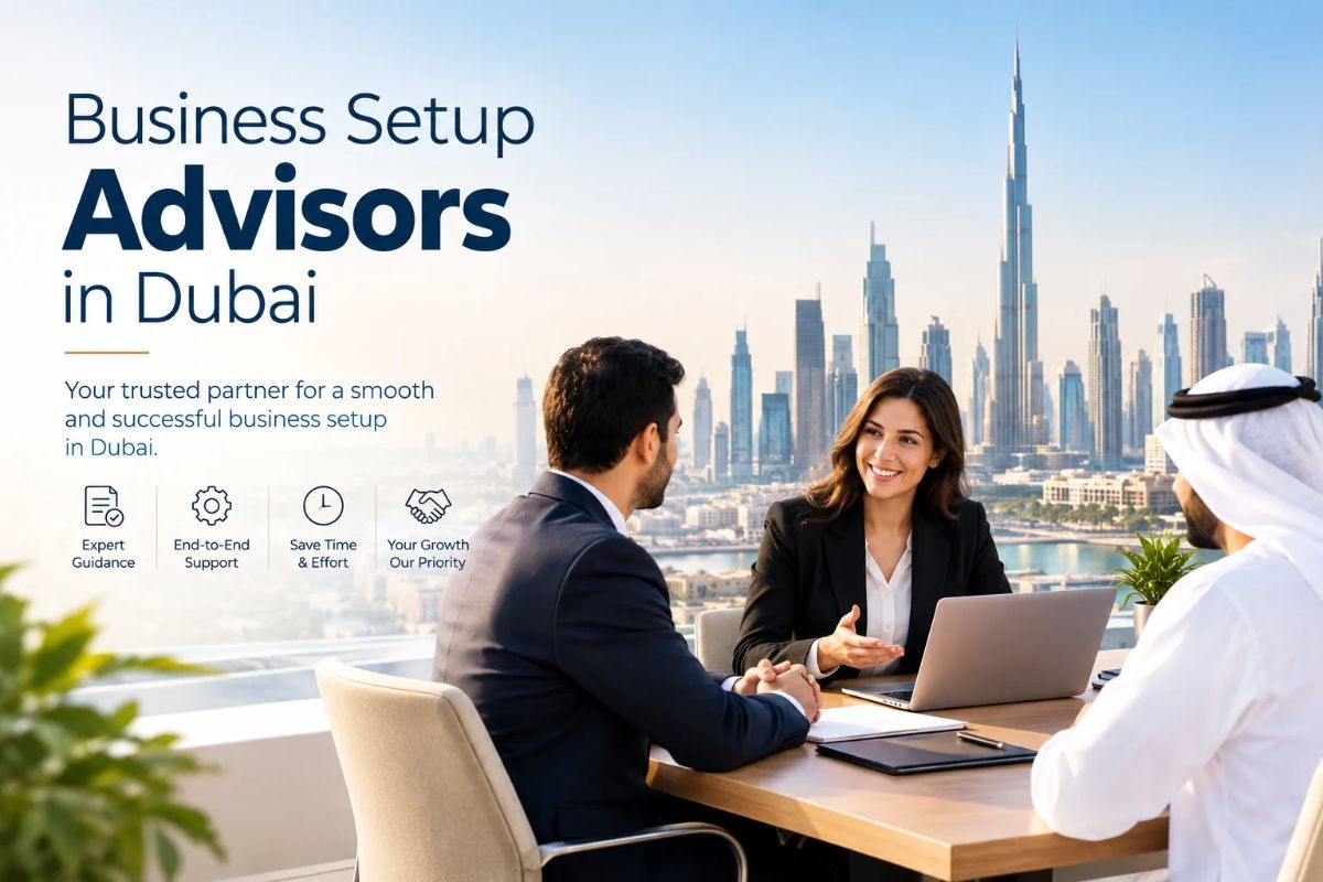 Which Are the Most Reliable Business Setup Advisors in Dubai for New Entrepreneurs?