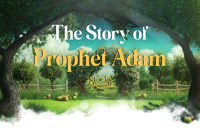 Prophet -Hazrat Aadam Alaihissalam - Part 1