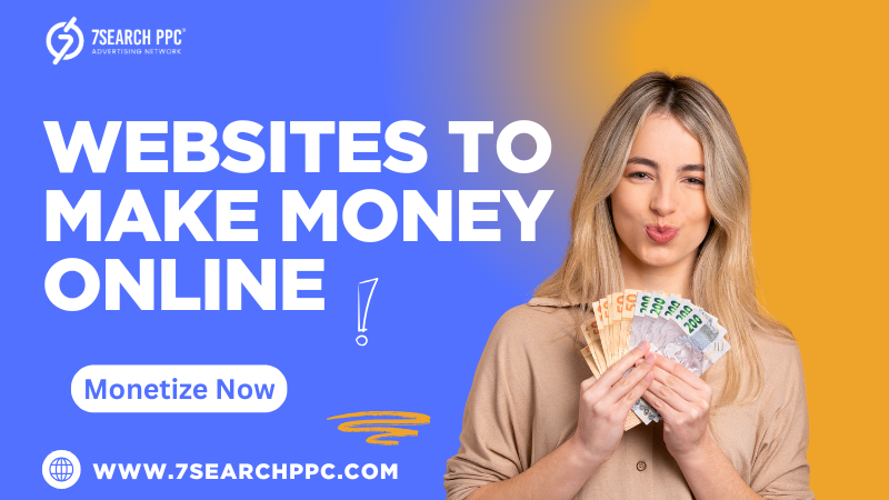 Top Websites to Make Money Online: Proven Monetization Strategies