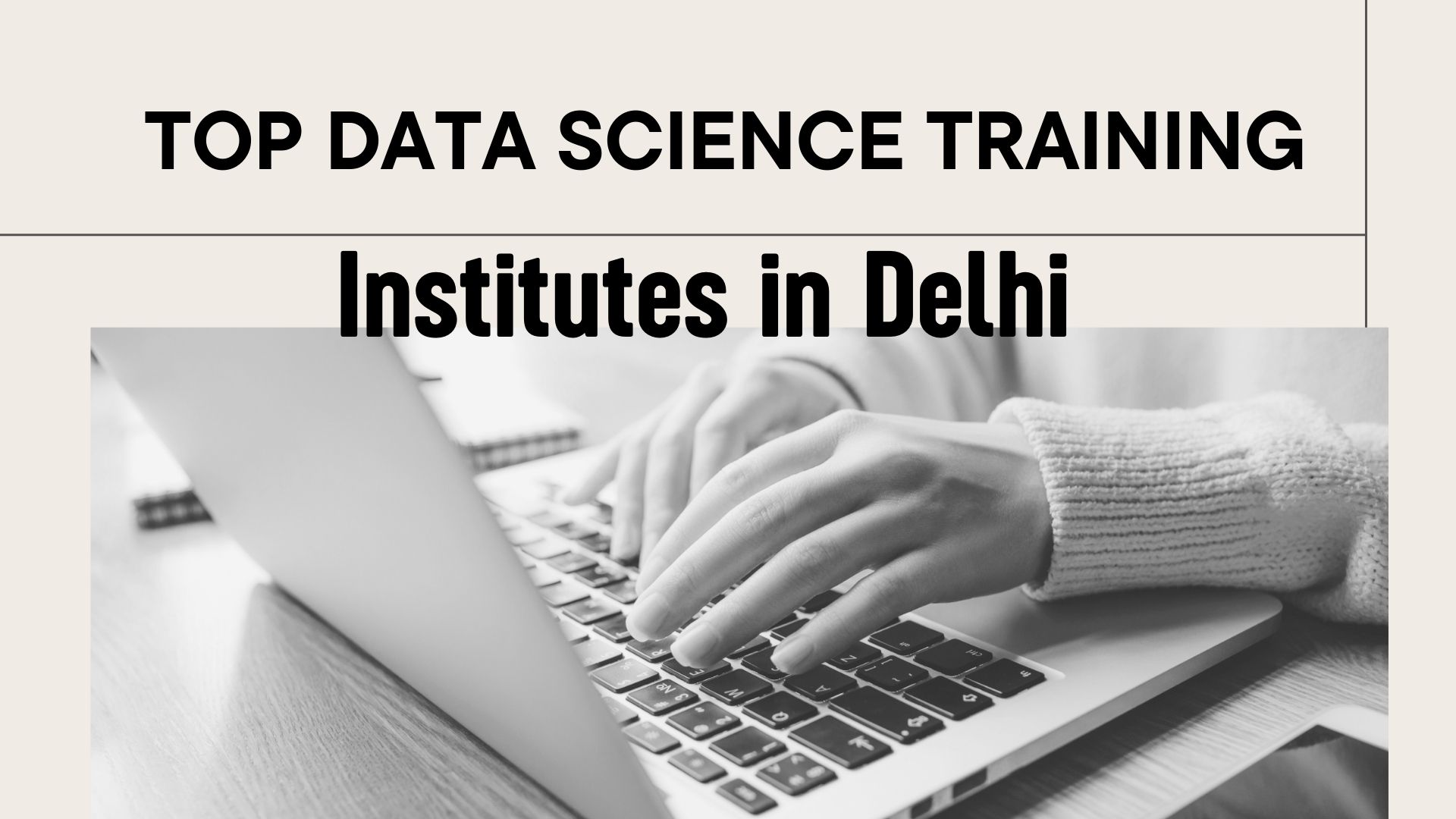 Top Data Science Training Institutes in Delhi