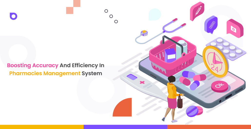 Boosting Accuracy and Efficiency in Pharmacies Management System