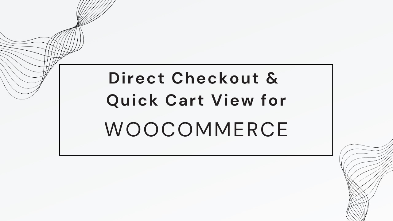 WooCommerce Direct Checkout: Simplify Purchases and Boost Conversions