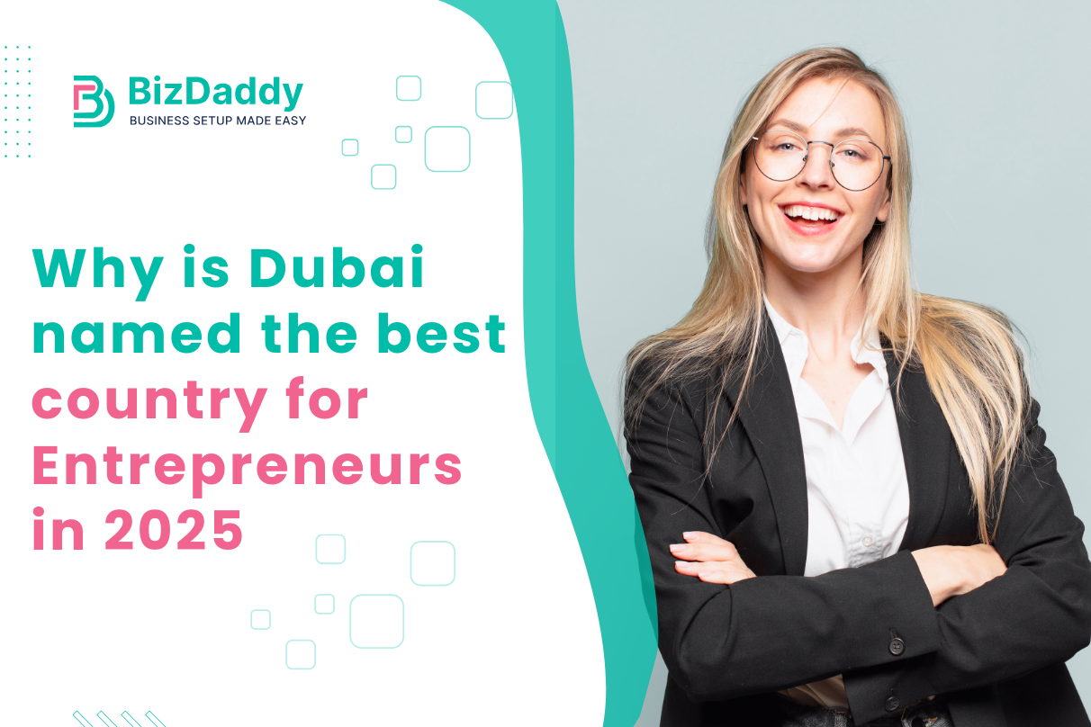 Why is Dubai Named the Best Country for Entrepreneurs in 2025