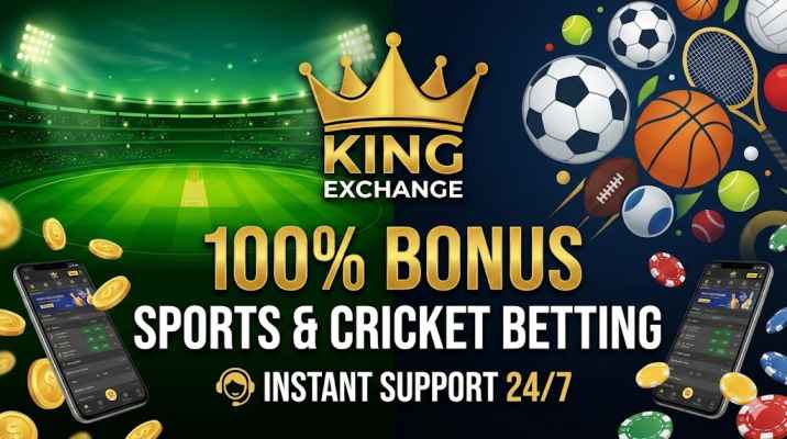 King Exchange: 100% Bonus, Cricket Action & Instant Support