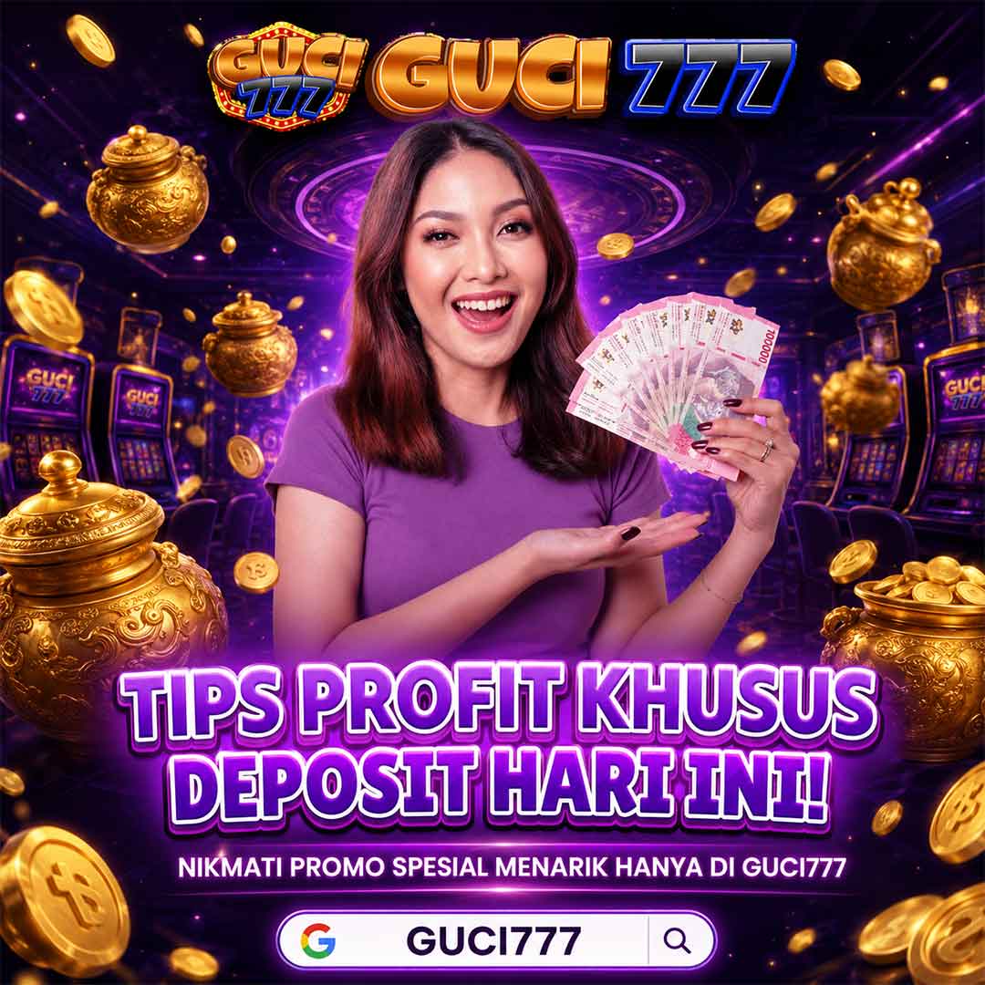 Panduan Santai Mengenal Dunia Casino Online Bersama Guci777
