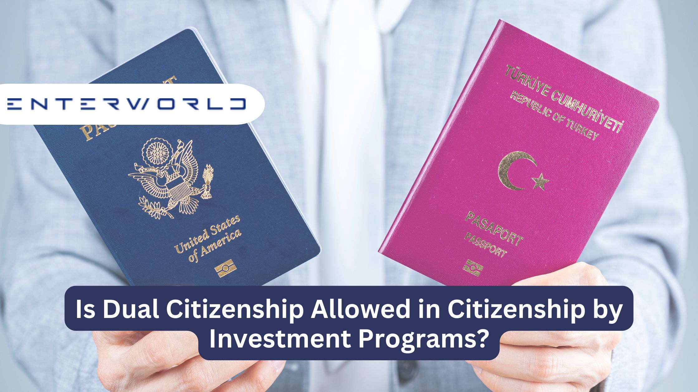 Is Dual Citizenship Allowed in Citizenship by Investment Programs?
