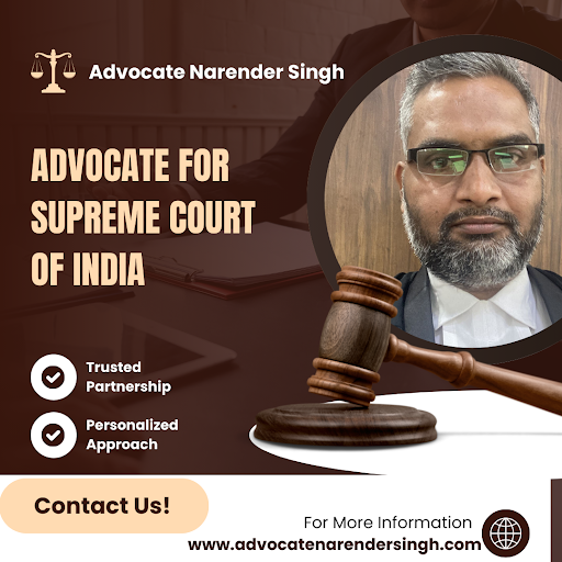 Advocate For Supreme Court Of India | Legal Advice with Advocate Narender Singh