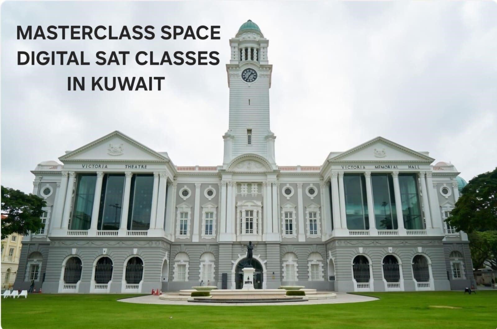 ULTIMATE GUIDE TO DIGITAL SAT PREPARATION IN KUWAIT 2025