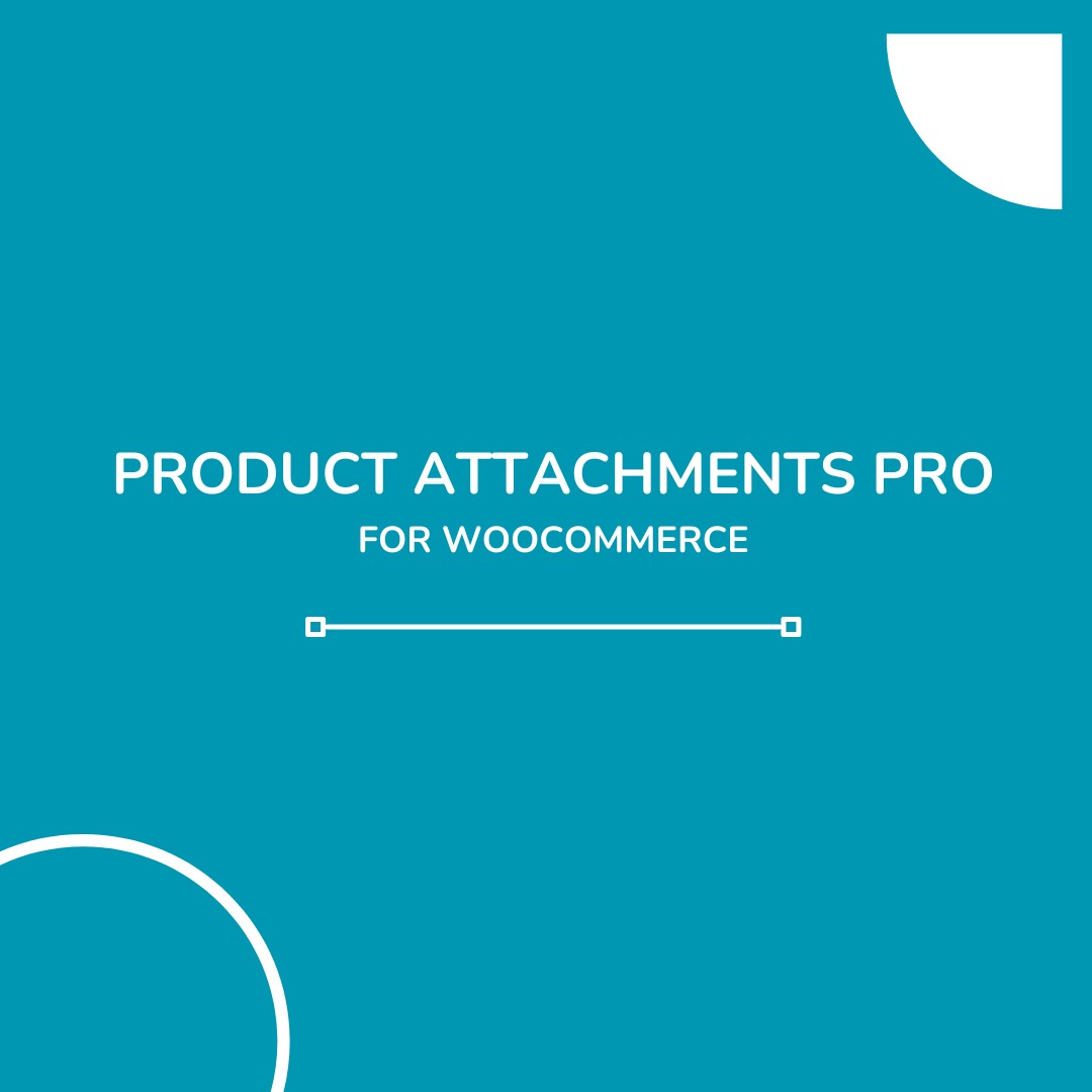 WooCommerce Product Attachment Plugin: A Complete Guide