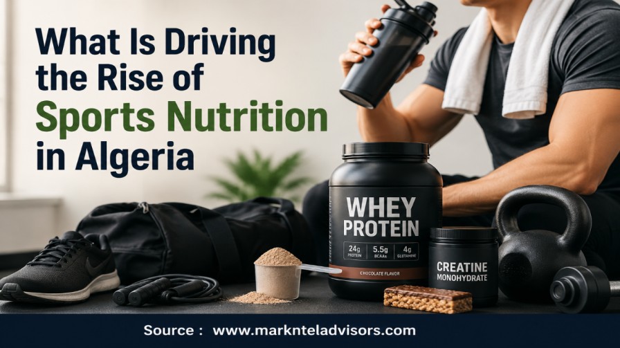 What Is Driving the Rise of Sports Nutrition in Algeria?