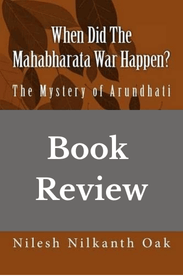 When Did the Mahabharata War Happen?.. A Book Review