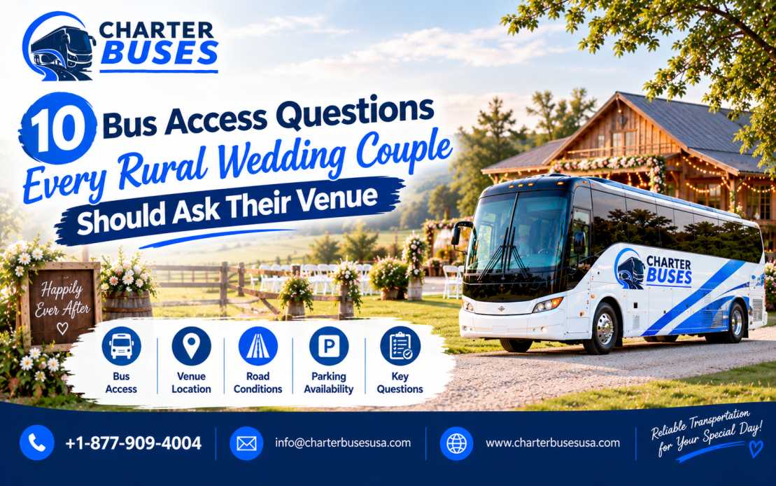 10 Bus Access Questions Every Rural Wedding Couple Should Ask Their Venue