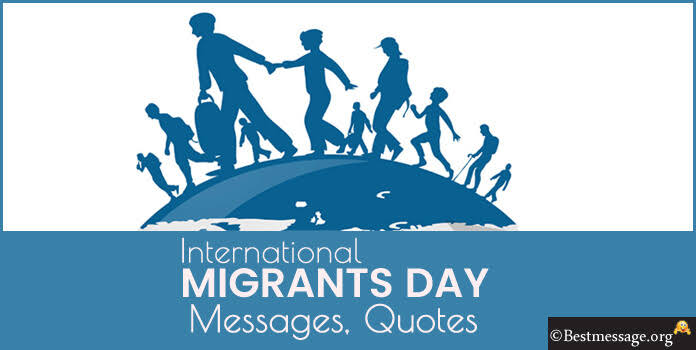 ଆନ୍ତର୍ଜାତୀୟ ପ୍ରବାସୀ ଦିବସ (International Migrants Day)