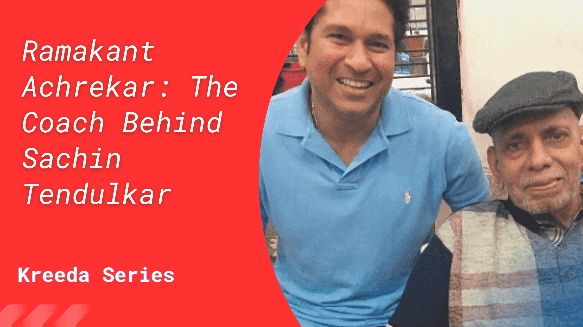 Ramakant Achrekar: The Coach Behind Sachin Tendulkar