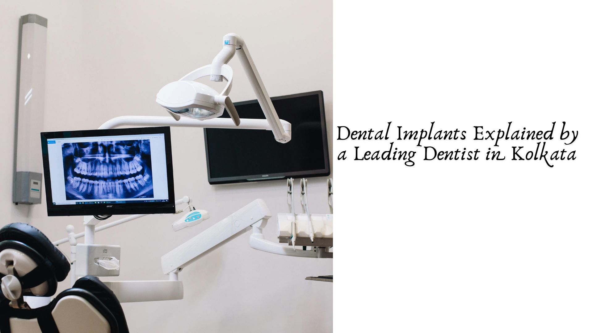 Dental Implants Explained by a Leading Dentist in Kolkata