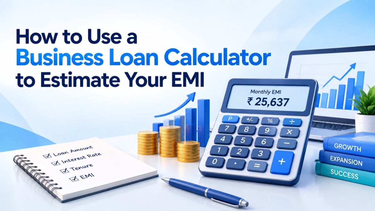 How to Use a Business Loan Calculator to Estimate Your EMI
