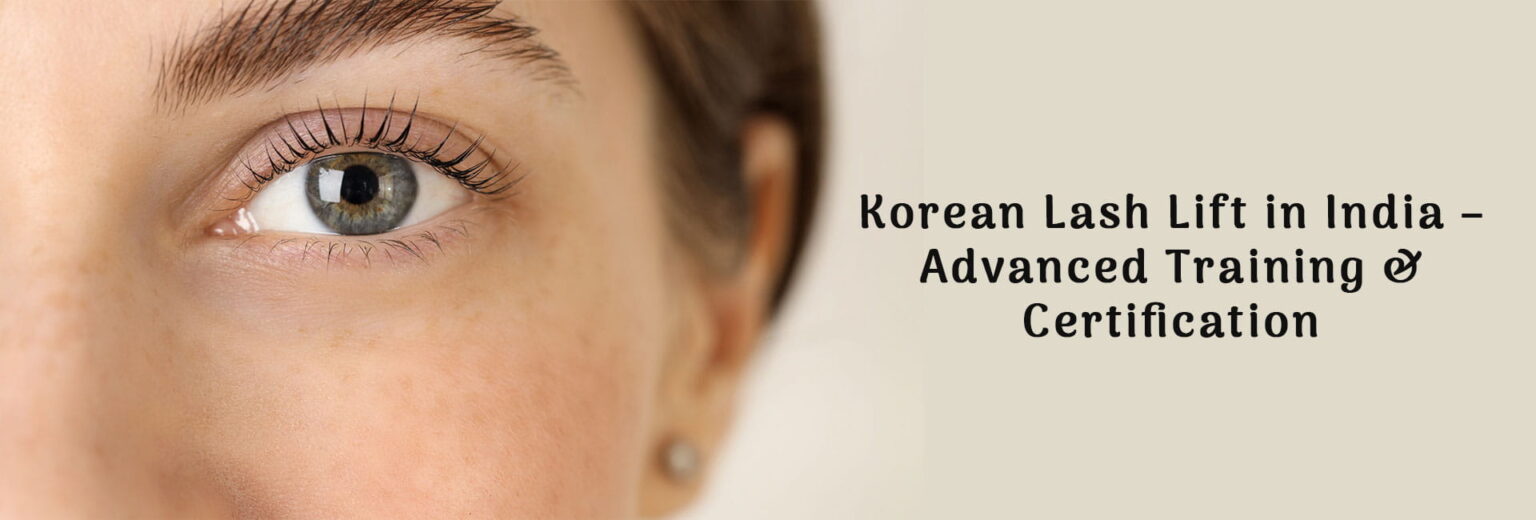 Why Korean Lash Lift is Becoming the Most Demanded Lash Treatment in India