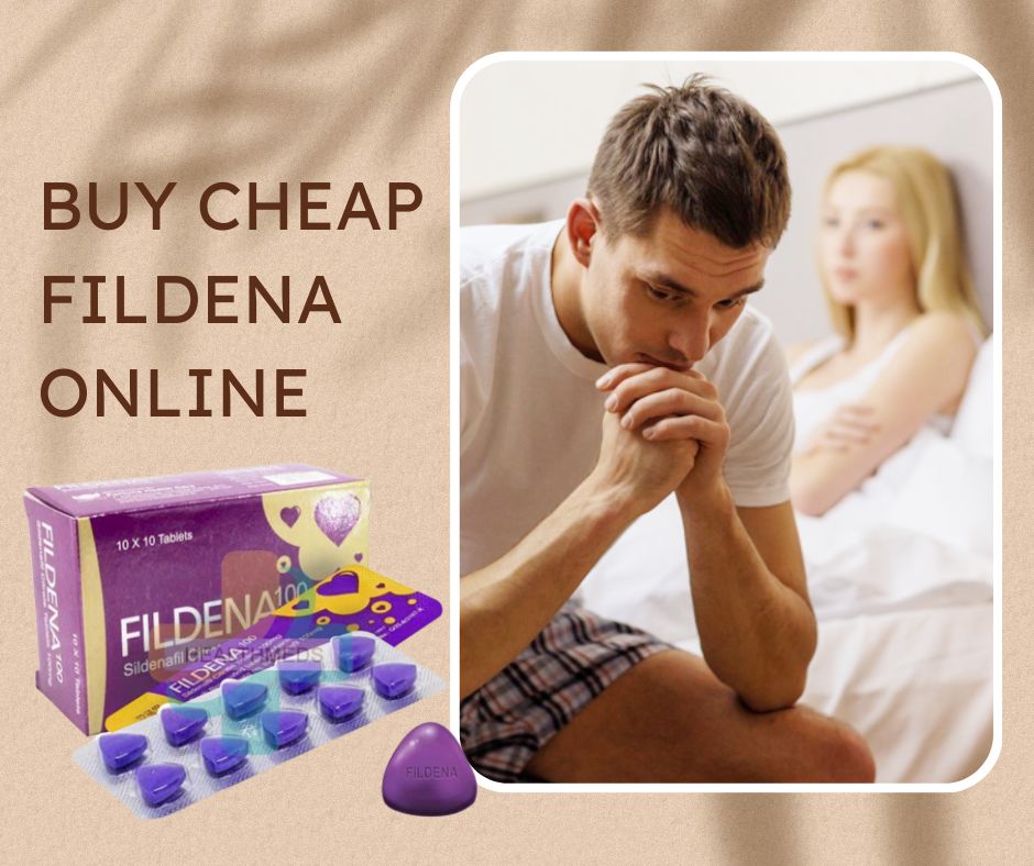 Buy Fildena to Rectify the Issue of ED