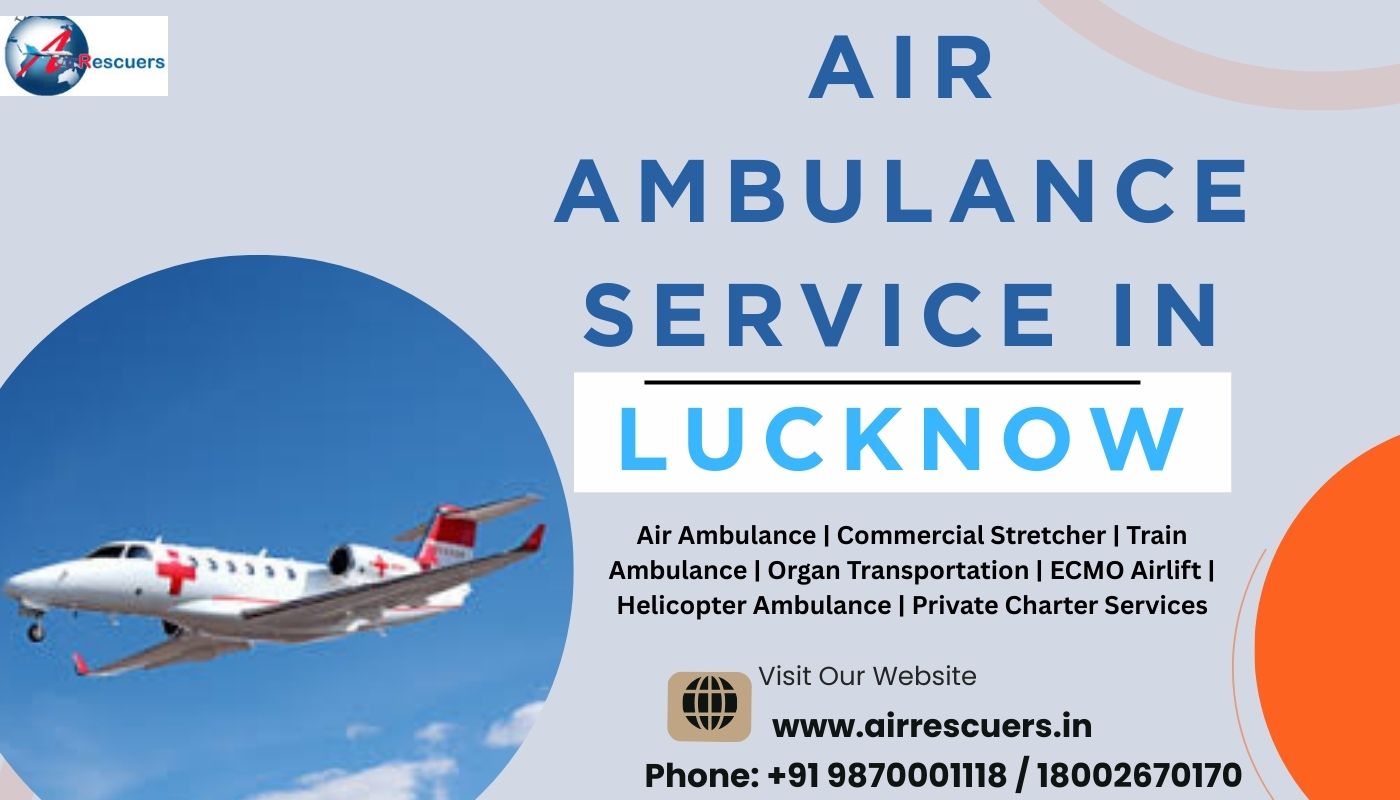 Trusted Air Ambulance Services in Lucknow – 24/7 Emergency Support