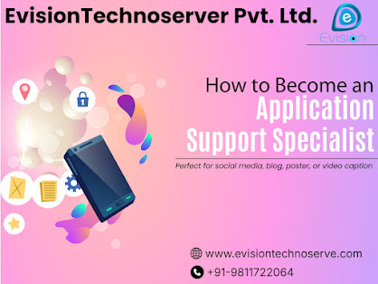 How To Become an Application Support Specialist