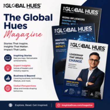 The Global Hues: An Online Magazine in India Covering Business and Emerging Trends