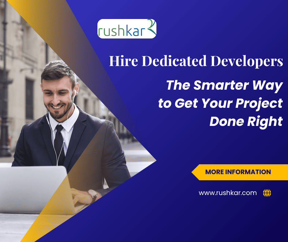 Hire Dedicated Developers: The Smarter Way to Get Your Project Done Right