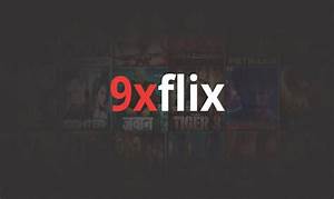 Top 10 Movies to Watch on 9xflix com This Month