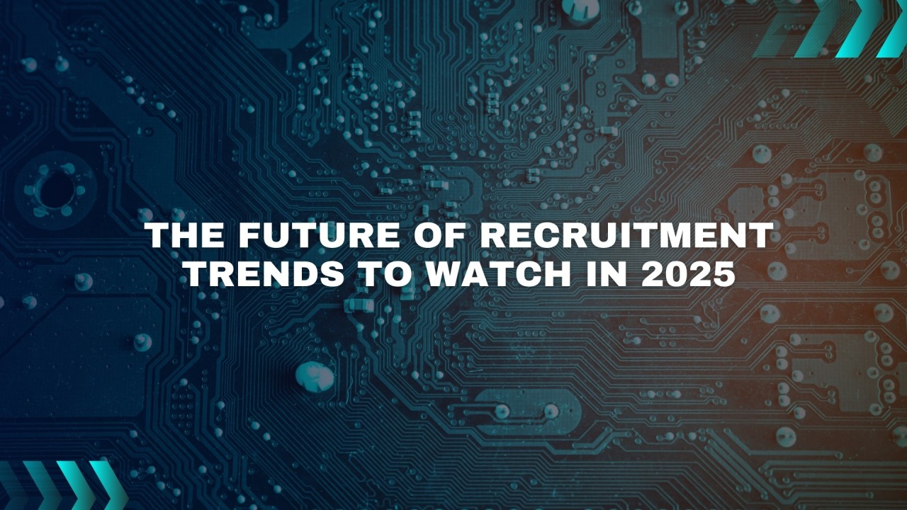 Future of Recruiting for Recruitment Agencies in 2025