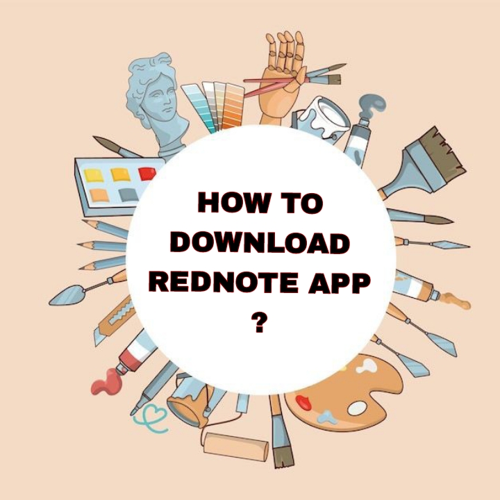 How to Download the Rednote App: A Step-by-Step Guide