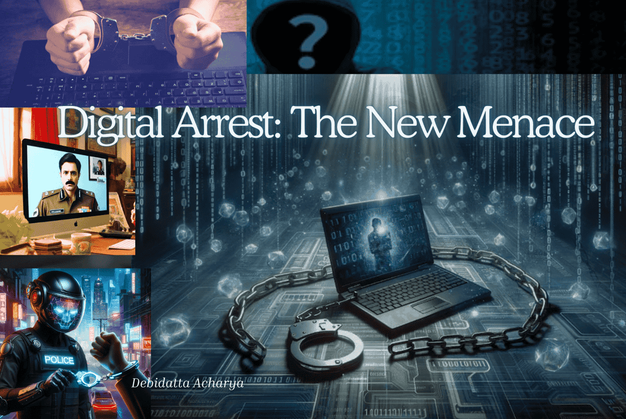 DIGITAL ARREST: The New Menace