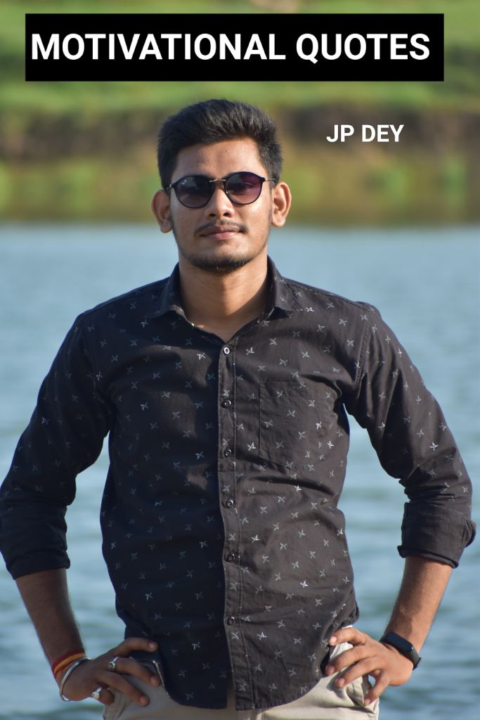 MOTIVATIONAL QUOTES (୧୦ଟି ପ୍ରେରଣାତ୍ମକ ଉଦ୍ଧୃତ)