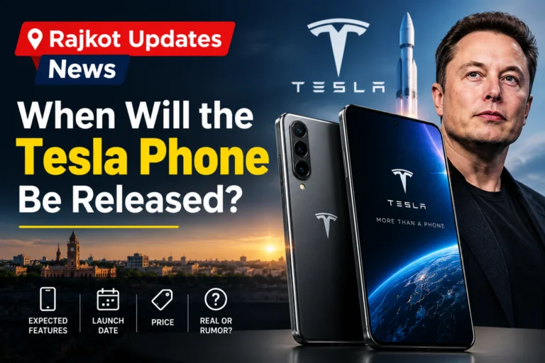 Rajkot Updates News: When Will the Tesla Phone Be Released?
