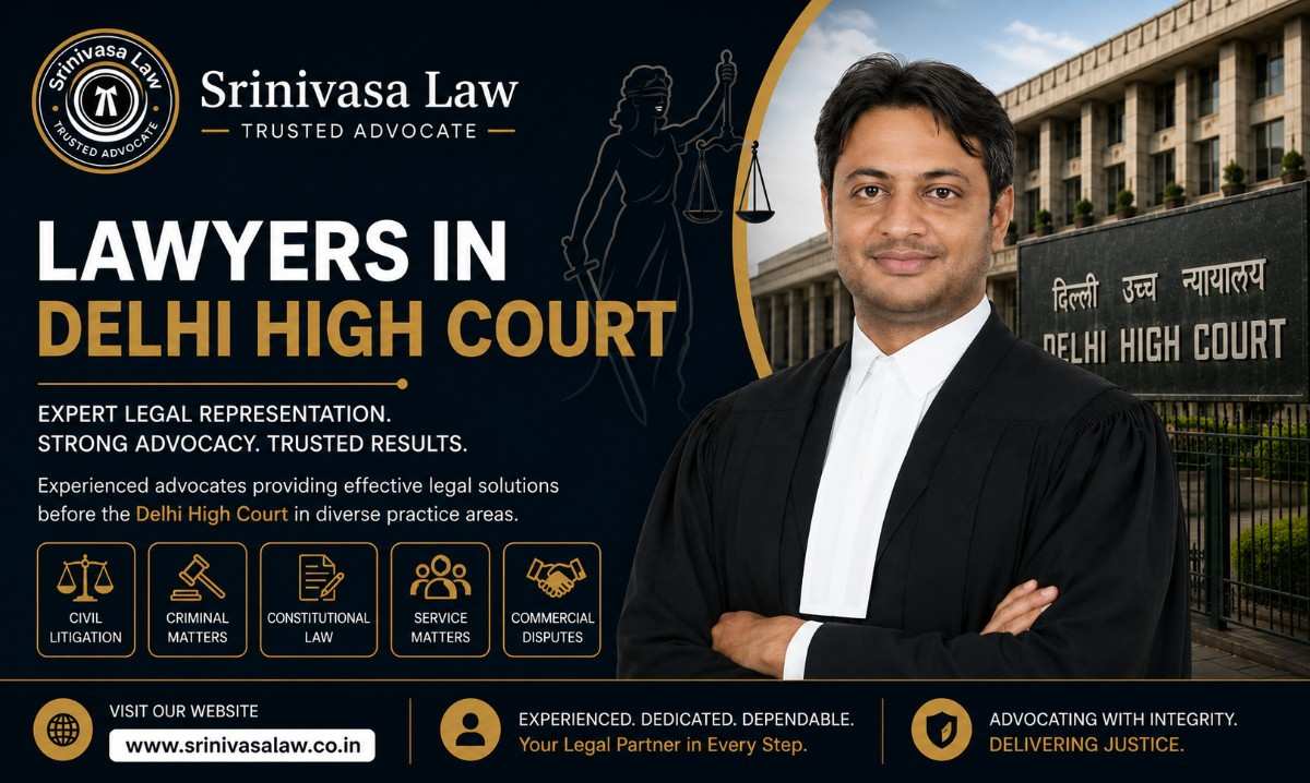 What Are the Benefits of Hiring Lawyers in Delhi High Court?